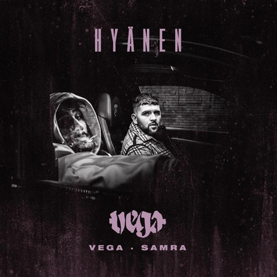 Hyanen (Explicit)/Vega／Samra