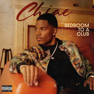 Bedroom To A Club (Explicit)/Chiae
