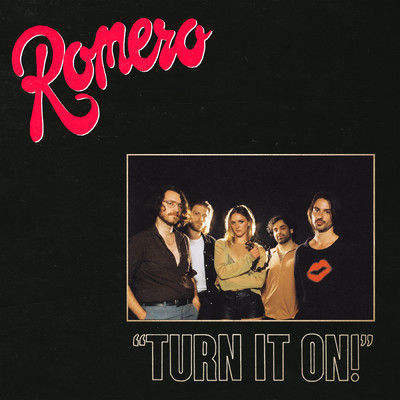 Turn It On！ (Explicit)/Romero