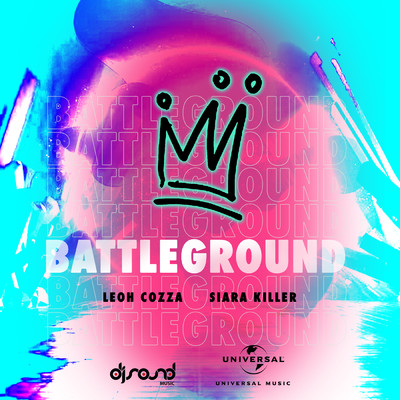 シングル/Battleground (Radio MIx)/Leoh Cozza／Siara Killer