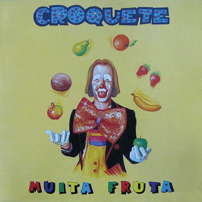Muita Fruta/Croquete