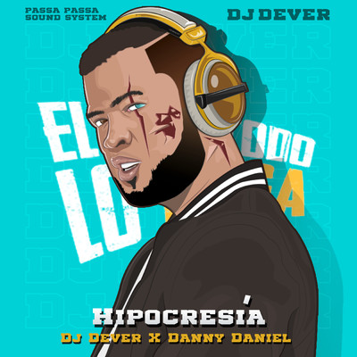 Hipocresia/DJ Dever／Danny Daniel