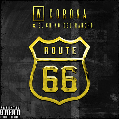 シングル/Route 66 (Explicit)/W. Corona／El Chino Del Rancho