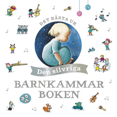アルバム/Det basta ur den silvriga barnkammarboken/Barnkammarboken