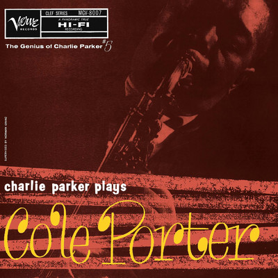アルバム/Charlie Parker Plays Cole Porter: The Genius Of Charlie Parker #5/チャーリー・パーカー