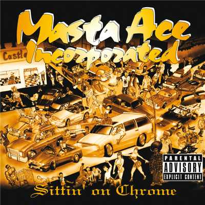 アルバム/Sittin' On Chrome/Masta Ace Incorporated
