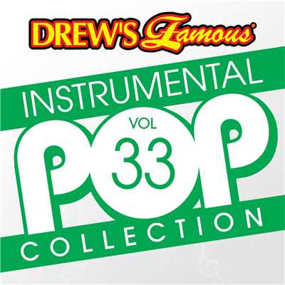 Drew's Famous Instrumental Pop Collection (Vol. 33)/The Hit Crew