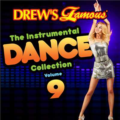 アルバム/Drew's Famous The Instrumental Dance Collection (Vol. 9)/The Hit Crew