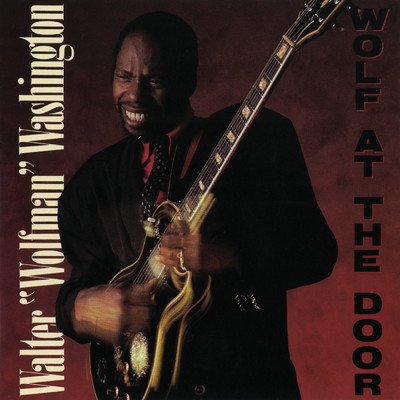 Is It Something You've Got ／ I Had It All The Time/Walter ”Wolfman” Washington