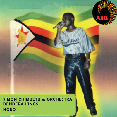 Simon Chimbetu／Orchestra  Dendera Kings