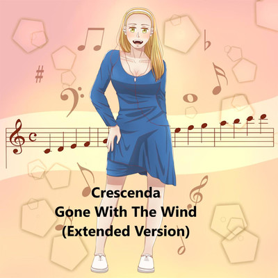 シングル/Gone With The Wind (Extended Version)/Crescenda