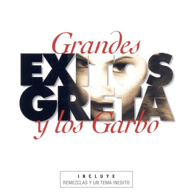 Grandes Exitos/Greta Y Los Garbo