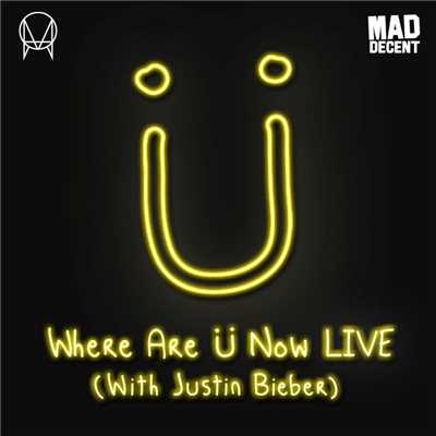シングル/Where Are U Now LIVE (with Justin Bieber)/Skrillex & Diplo