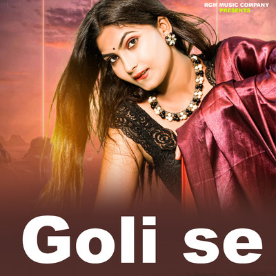 Goli Se/Gautam Chhotu & Deepak Gold
