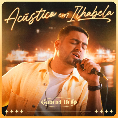 アルバム/Acustico em Ilhabela/Gabriel Brito