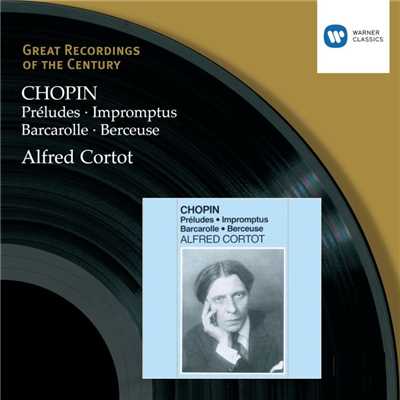 アルバム/Chopin: Preludes, Impromptus, Barcarolle & Berceuse/Alfred Cortot