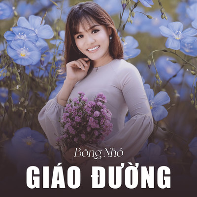 シングル/Bong nho giao duong/Moc Giang