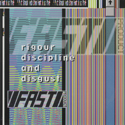 Fast Product - Rigour Discipline And Disgust/Various Artists