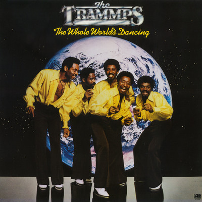 アルバム/The Whole World's Dancing/The Trammps