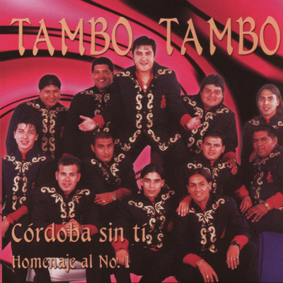 Cordoba Sin Ti: Homenaje al No1/Tambo Tambo