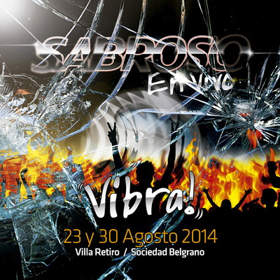 Vibra！ (En Vivo 23 y 30 de Agosto de 2014 - Villa Retiro ／ Sociedad Belgrano)/Sabroso