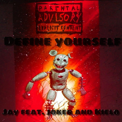 シングル/Define Yourself (feat. Joker & Kielo)/Jay
