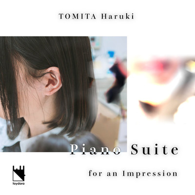 アルバム/Piano Suite for an Impression/冨田悠暉