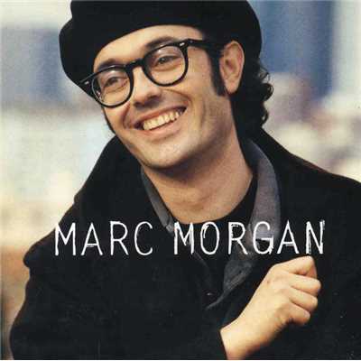 Un Ange En Filigrane (Album Version)/Marc Morgan