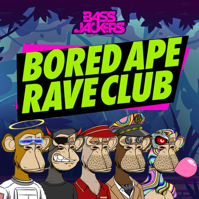 シングル/Bored Ape Rave Club/Bassjackers