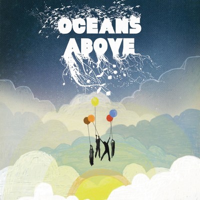 Everything About You/Oceans Above