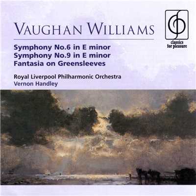 Vaughan Williams Symphonies Nos. 6 & 9, Fantasia on 'Greensleeves'/Vernon Handley／Royal Liverpool Philharmonic Orchestra