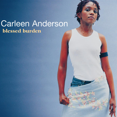 アルバム/Blessed Burden/Carleen Anderson