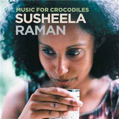 Music For Crocodiles/Susheela Raman