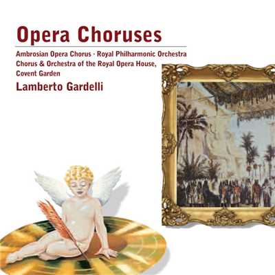 シングル/Aida (1987 Remastered Version): Gloria all' Egitto (Act II)/Chorus of the Royal Opera House, Covent Garden／Orchestra of the Royal Opera House, Covent Garden／Lamberto Gardelli
