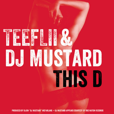TeeFLii／DJ Mustard
