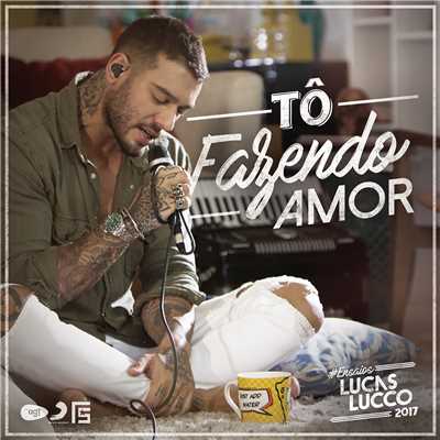 To Fazendo Amor/Lucas Lucco