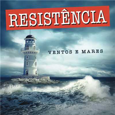 アルバム/Ventos e Mares/Resistencia