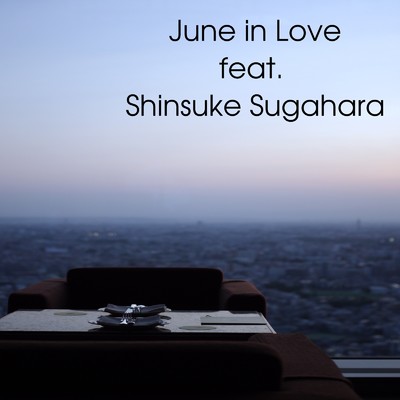 シングル/June in Love (feat. 菅原信介)/LSCM