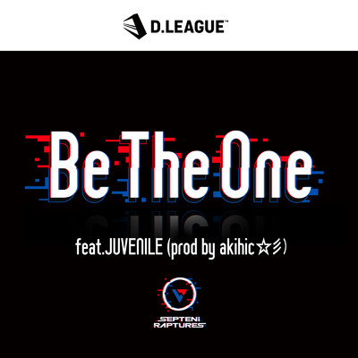 Be The One (feat. JUVENILE)/SEPTENI RAPTURES