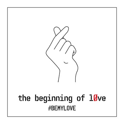 the biginning of l0ve/#BEMYLOVE