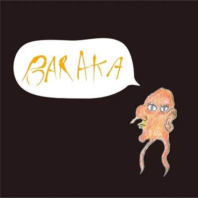 シングル/BARAKA (feat. TADAHELL, アンゲ & 林) [Single Edit]/大高ジャッキー