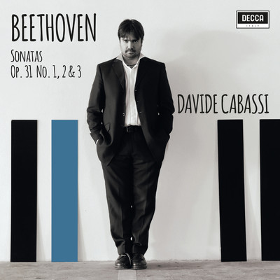 Beethoven: Piano Sonatas Op. 31/Davide Cabassi