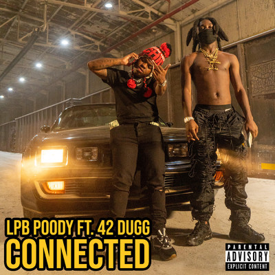 シングル/Connected (featuring 42 Dugg)/LPB Poody