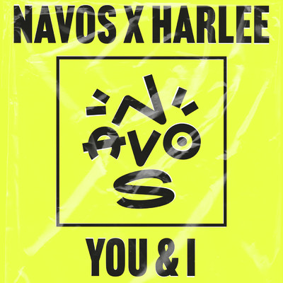 シングル/You & I/Navos／HARLEE
