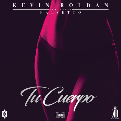 シングル/Tu Cuerpo (Explicit) (featuring Falsetto)/KEVIN ROLDAN