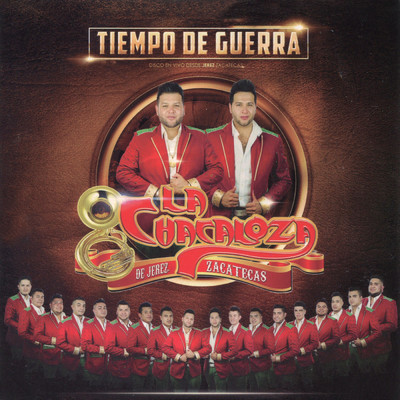 アルバム/Tiempo De Guerra (En Vivo)/Banda La Chacaloza De Jerez Zacatecas