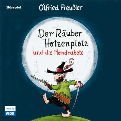 Der Rauber Hotzenplotz und die Mondrakete/Otfried Preussler