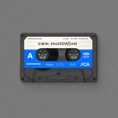 Firm Foundation (He Won't)/Maranatha！ Music