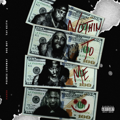 シングル/Nothin To Me (Explicit) (featuring Doe Boy)/Hardo／Peewee Longway／Tay Keith
