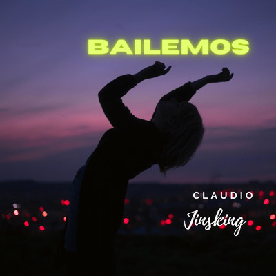 シングル/Bailemos/Claudio Jinsking